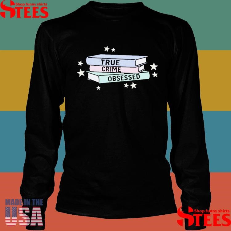 True Crime Obsessed Book Club T-shirt