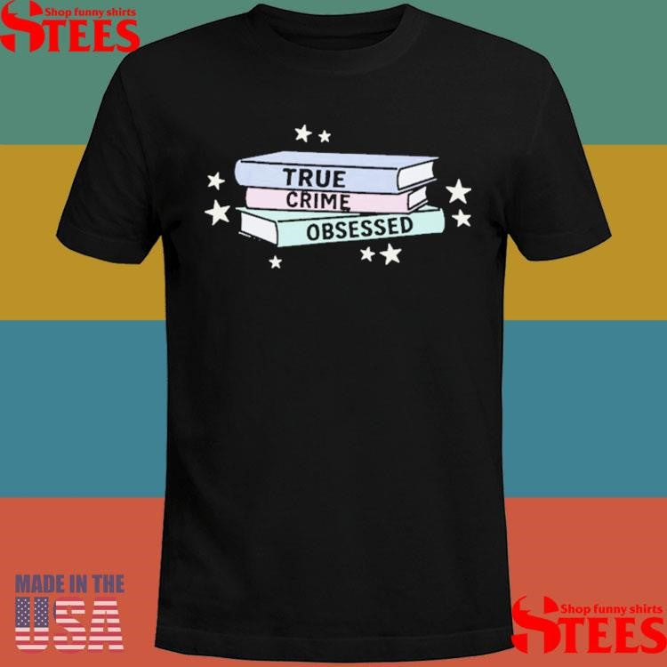True Crime Obsessed Book Club T-shirt