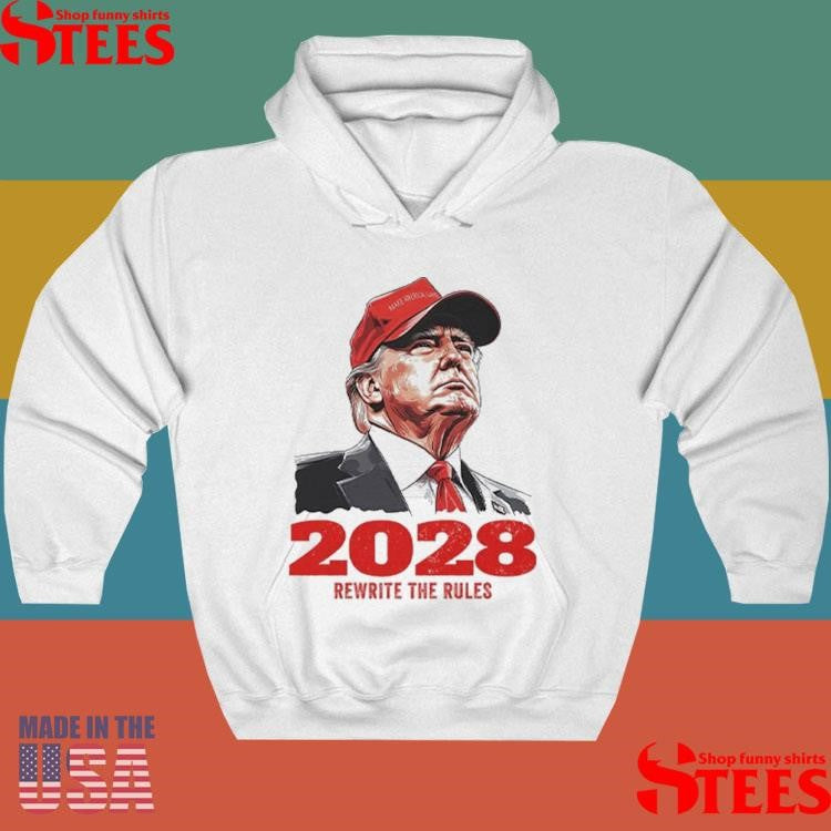 Trump 2028 Rewrite The Rules Shirts