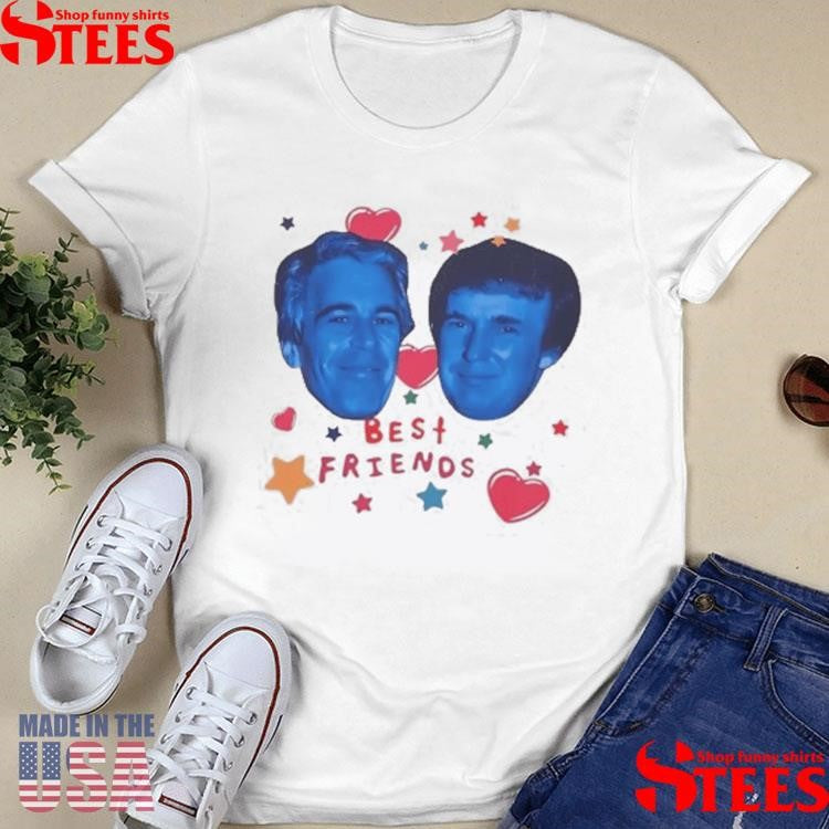 Trump And Jeffrey Epstein Best Friends T-shirt