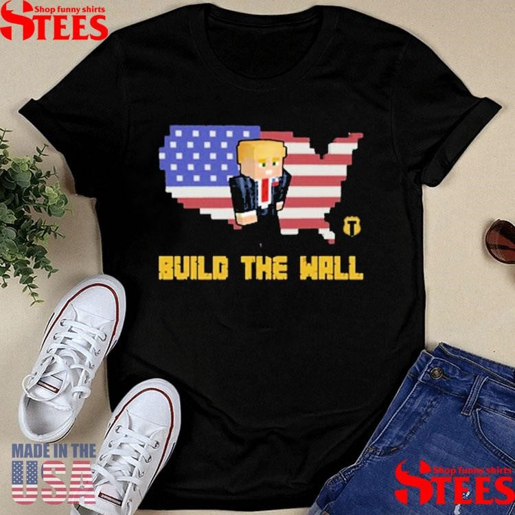 Trump Craft Build The Wall Shirts