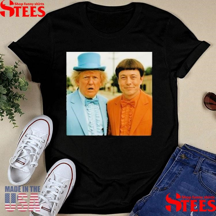 Trump Elon Musk Dumb And Dumber Shirts