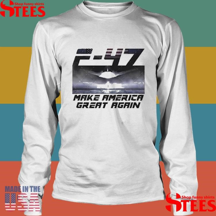 Trump F-47 Jet Make America Great Again Two-sided Shirts