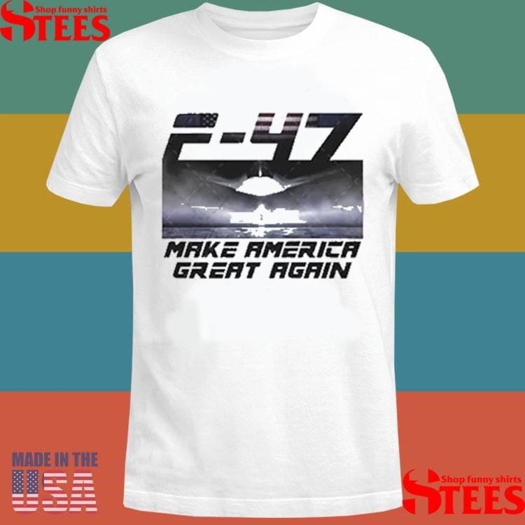 Trump F-47 Jet Make America Great Again Two-sided Shirts
