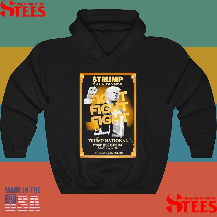 Trump Gala Dinner Fight Fight Trump National Washington Dc 2025 Signature Shirts