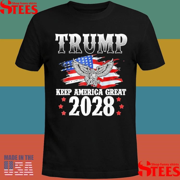 Trump Keep America Great 2028 Shirts