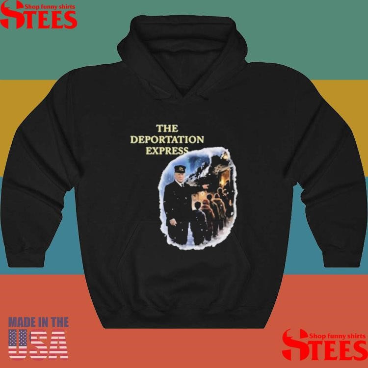 Trump The Deportation Express T-shirt