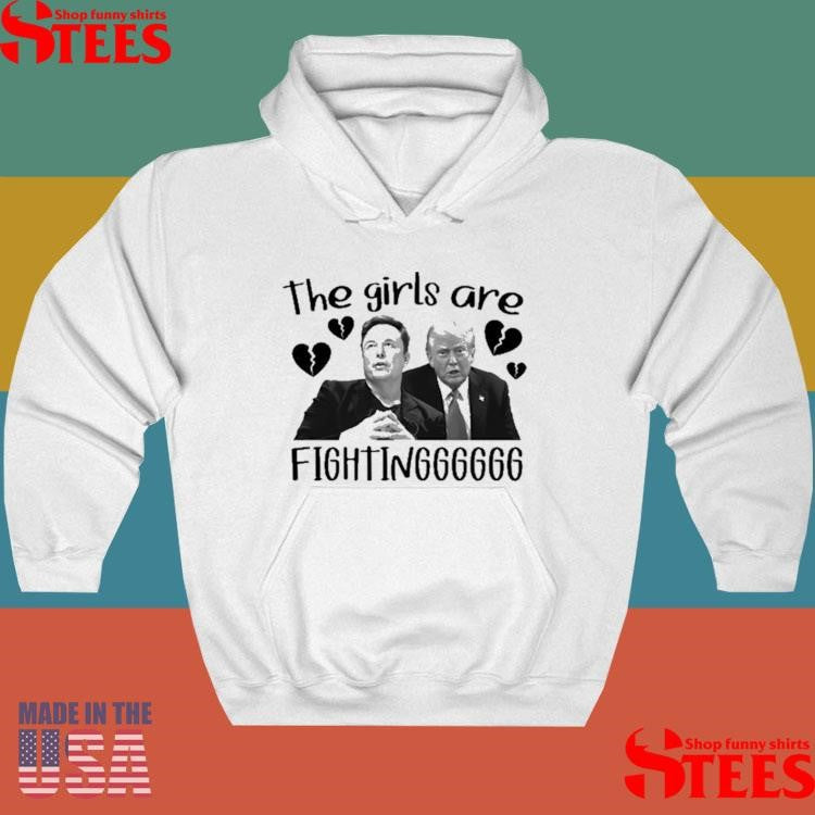 Trump Vs Elon Musk The Girls Are Fighting Heart Broken T-shirt