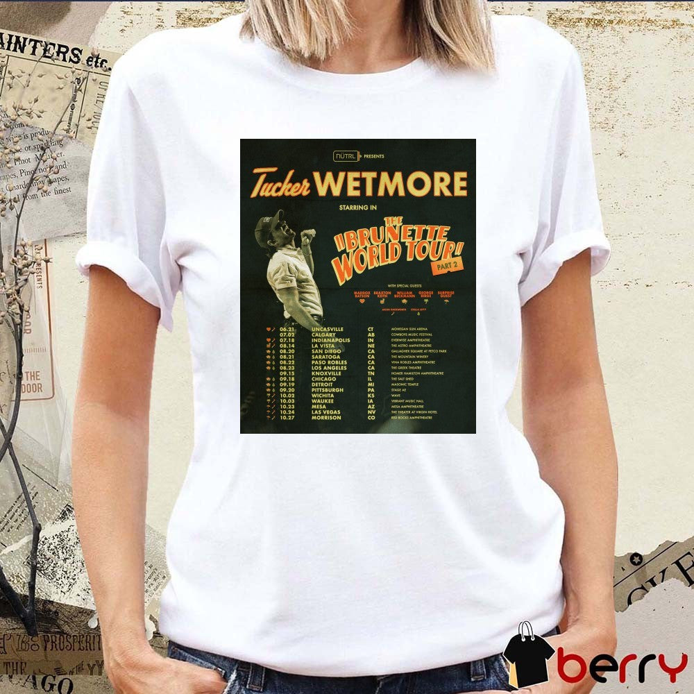 Tucker Wetmore Starring In The Brunette World Tour Part 2 2026 Poster t-shirt