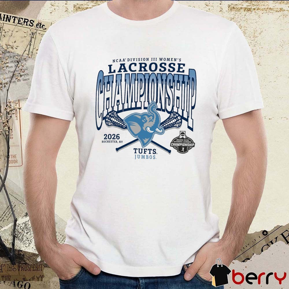 Tufts Jumbos 2026 NCAA Division III Women’s Lacrosse Championship Rochester NY t-shirt