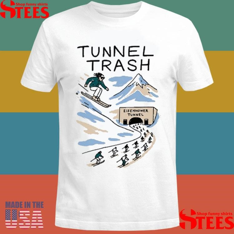 Tunnel Trash Eisenhower Tunnel Shirts