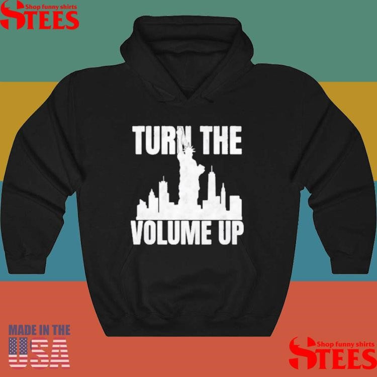 Turn The Volume Up Donald Trump T-shirt