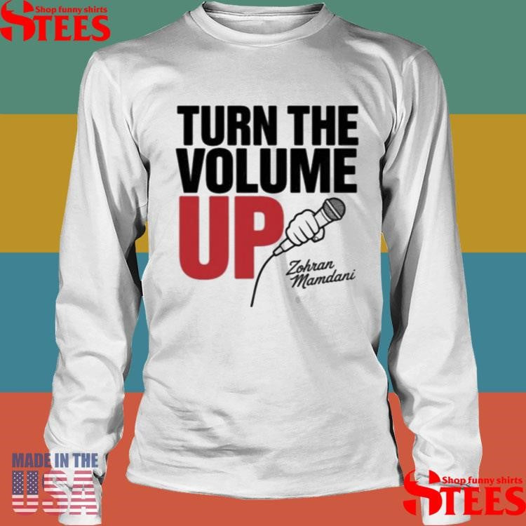 Turning Up The Volume Zohran Mamdani’s T-shirt