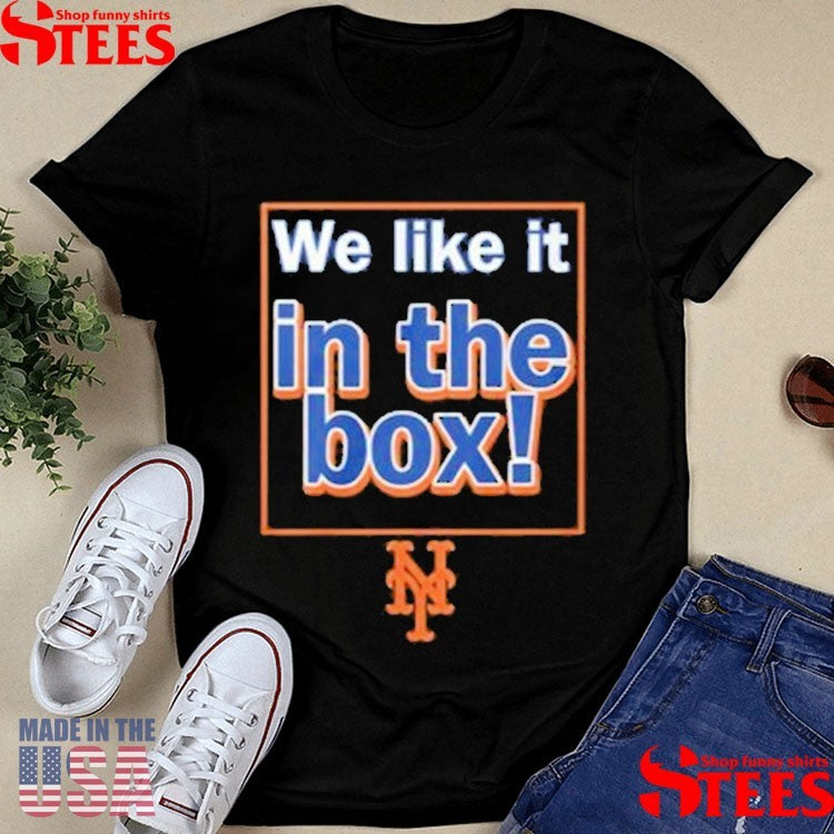 Tylor Megill Mets We Like It In The Box Shirts