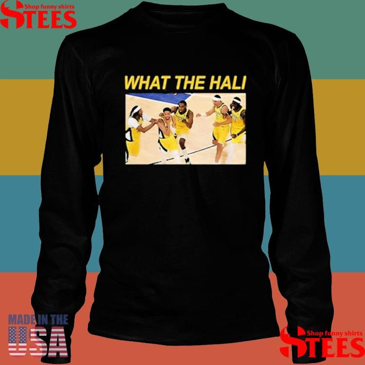 Tyrese Haliburton What The Hali Indiana Pacers Shirts