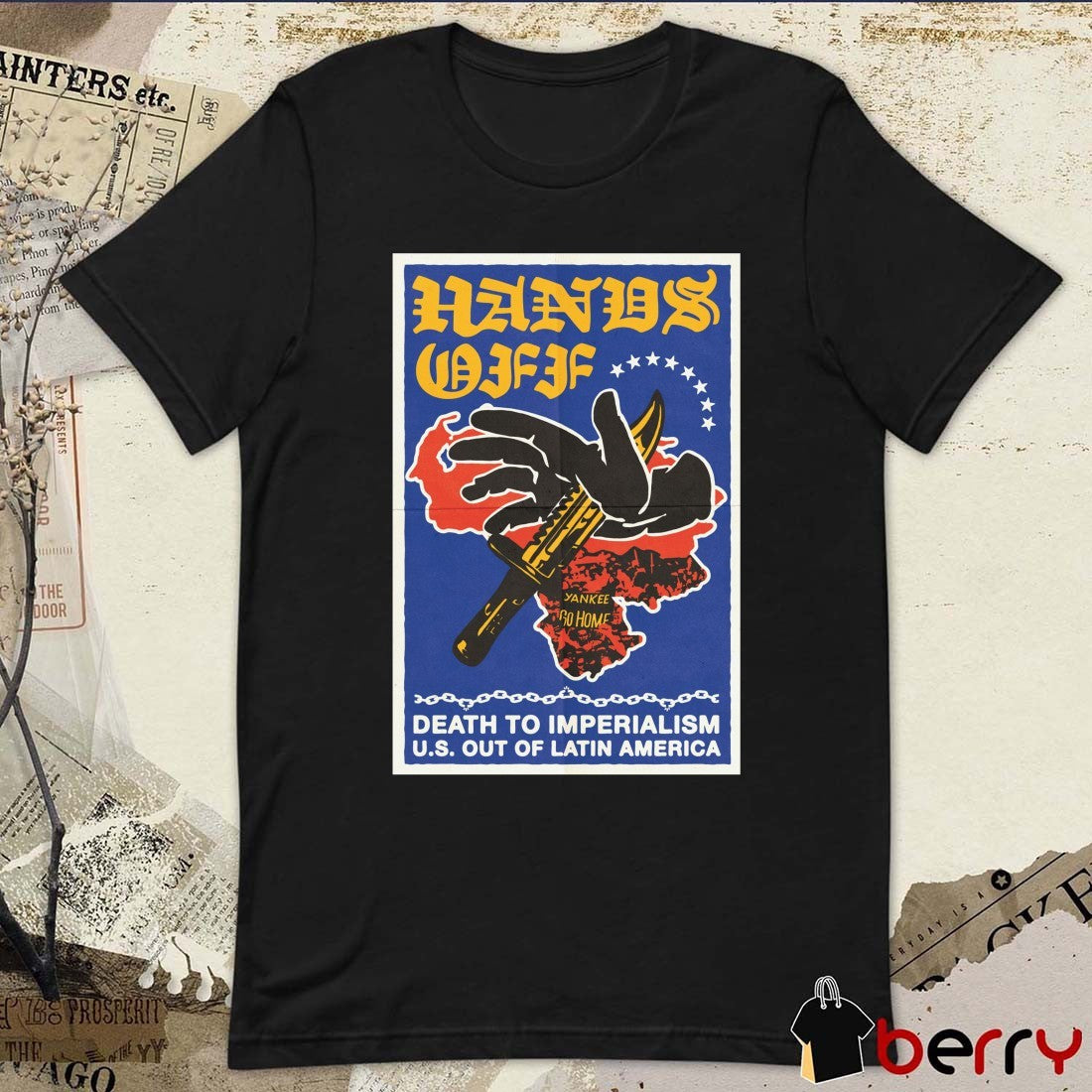 U.s. Hands Off Venezuela – Death To Imperialism U.s. Out Of Latin America t-shirt