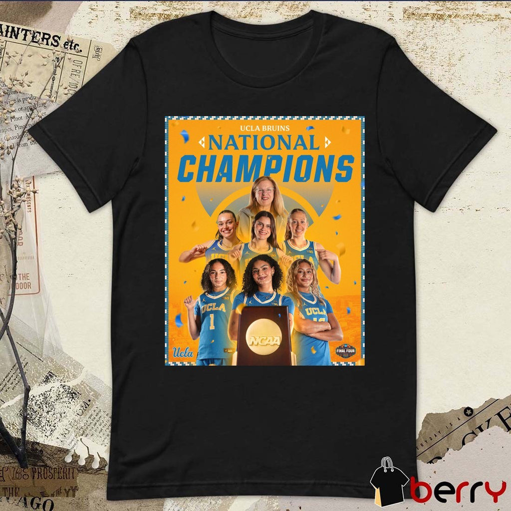 UCLA Bruins National Champions 2026 NCAA DI Women’s Final Four Poster t-shirt