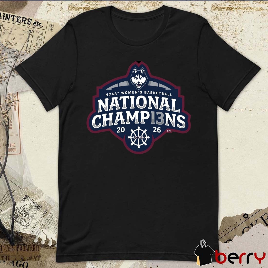 UConn Huskies 2026 NCAA Women’s Basketball National Champions Back To Back 2025 2026 Logo t-shirt