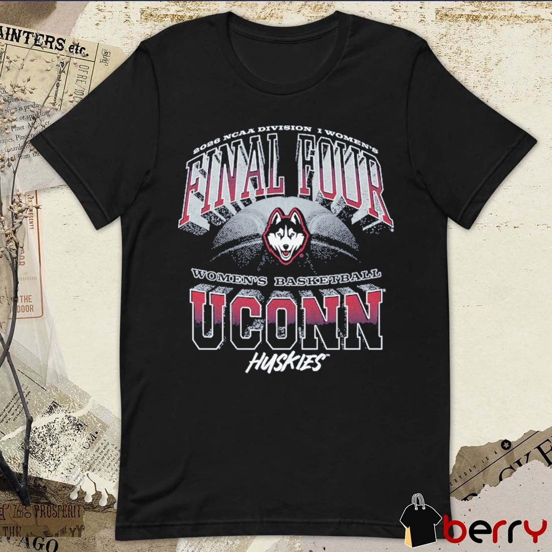 UConn Huskies Women’s Basketball 2026 NCAA DI Final Four – Highlight t-shirt