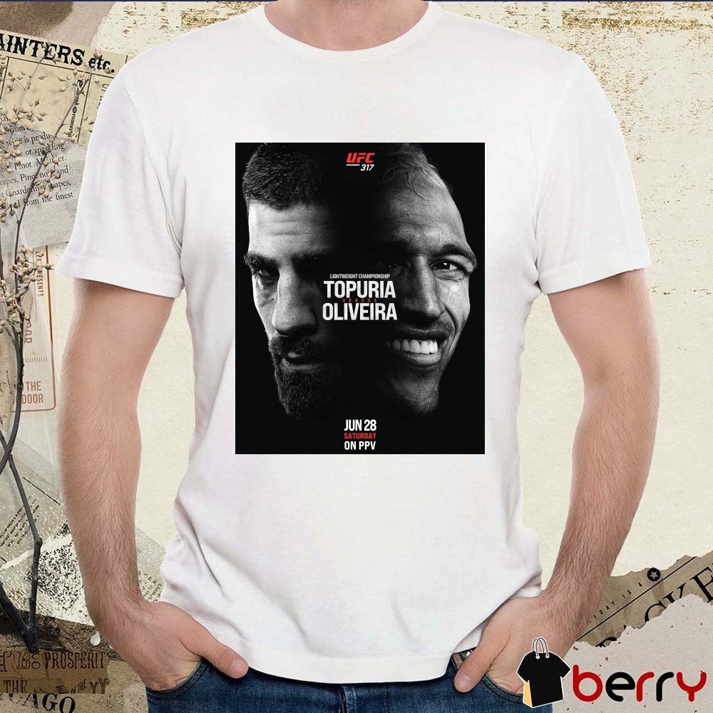 UFC 317 Ilia Topuria faces Charles Oliveira For Lightweight Championship June 28 2025 Poster t-shirt