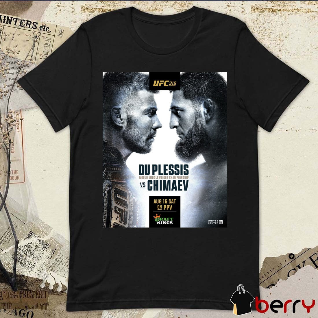 UFC 319 Du Plessis Vs Chimaev World Middleweight Championship August 16 2025 Poster t-shirt