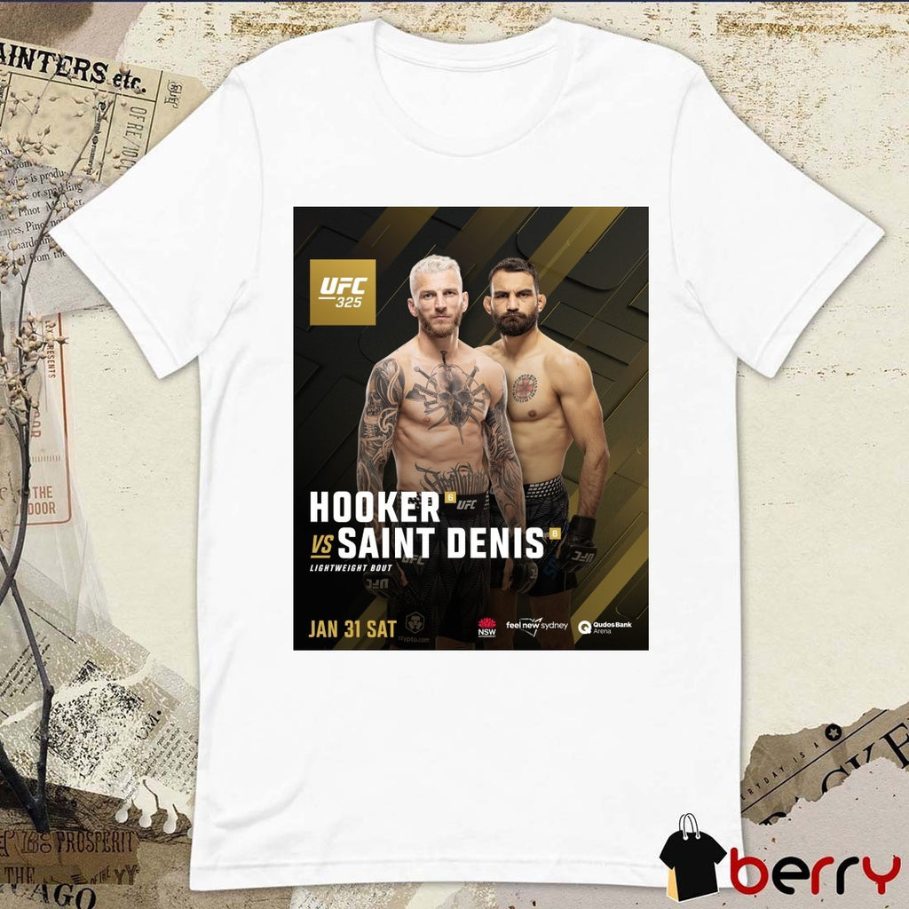 UFC 325 Dan Hooker Vs Benoit Saint-Denis Lightweight Bout January 31 2026 Poster t-shirt