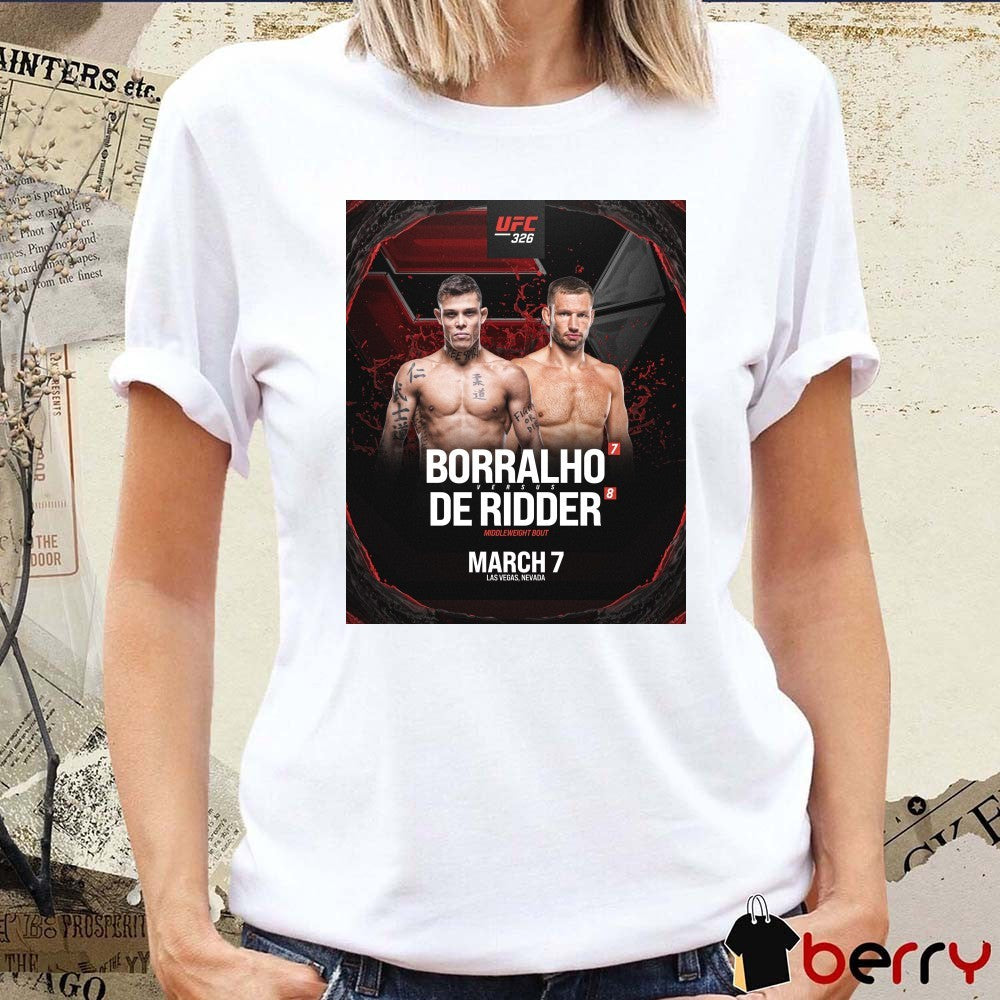 UFC 326 Caio Borralho Vs Reinier de Ridder March 7 2026 in Las Vegas, Nevada Poster t-shirt