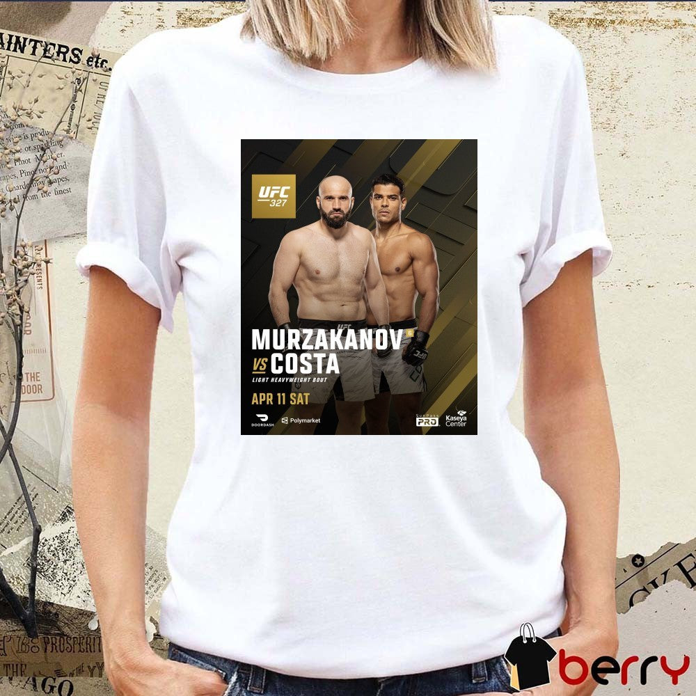 UFC 327 Murzakanov Vs Costa Light Heavyweight Bout April 11 2026 Poster t-shirt