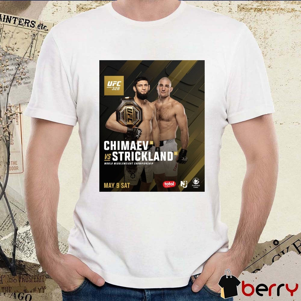 UFC 328 Chimaev Vs Strickland World Middleweight Championship May 9 2026 Poster t-shirt