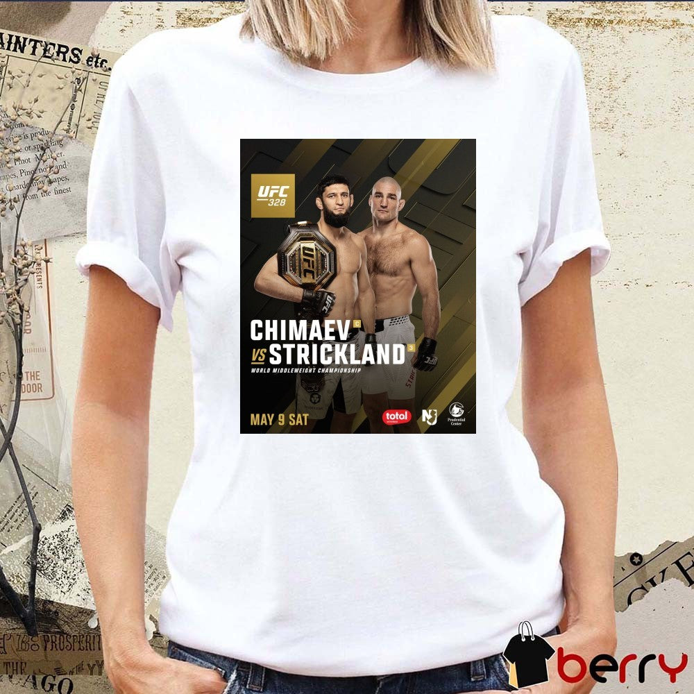 UFC 328 Chimaev Vs Strickland World Middleweight Championship May 9 2026 Poster t-shirt