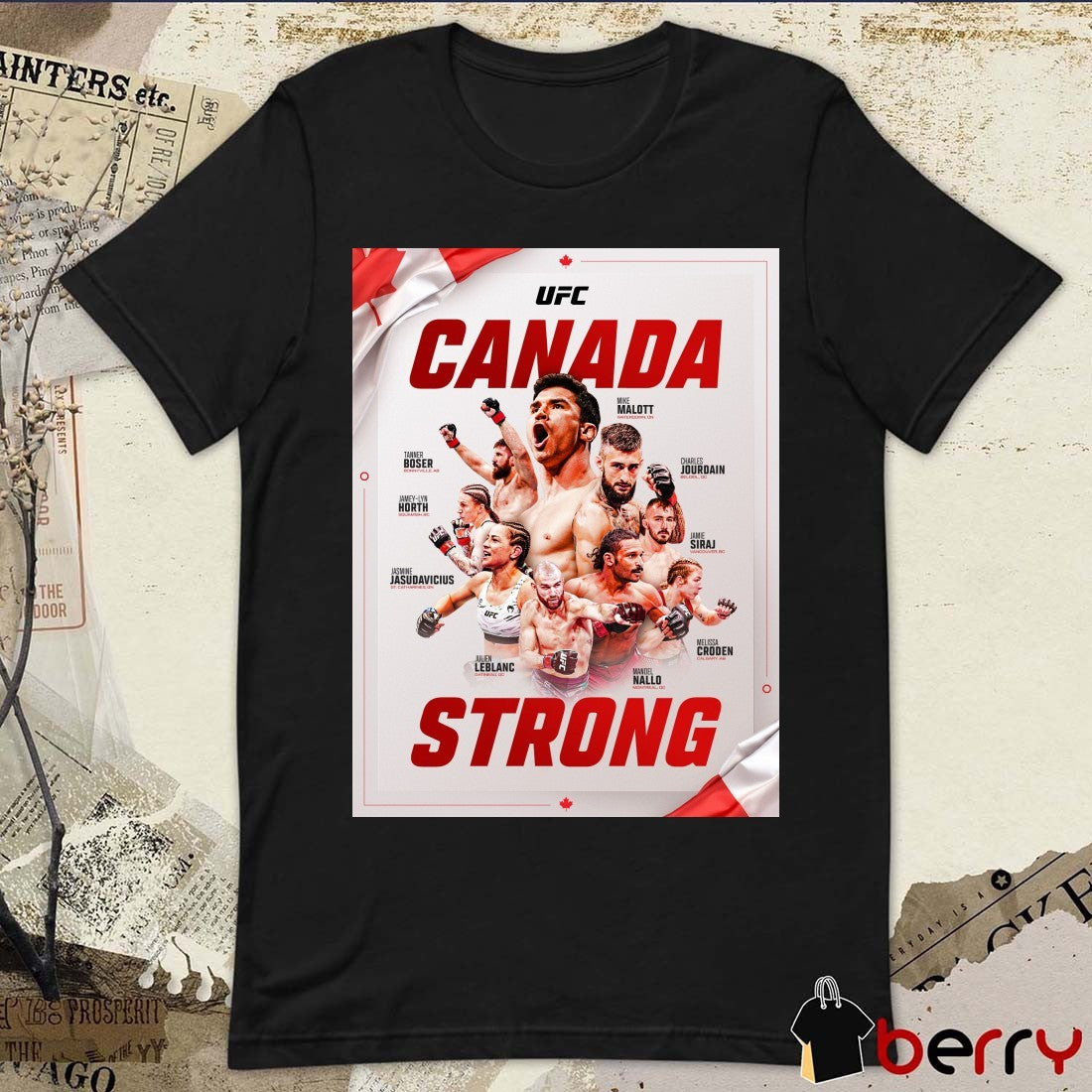 UFC Canada Strong Mike Malott, Charles Jourdain, Jamie Siraj, Melissa Croden and Mandel Nallo Poster t-shirt
