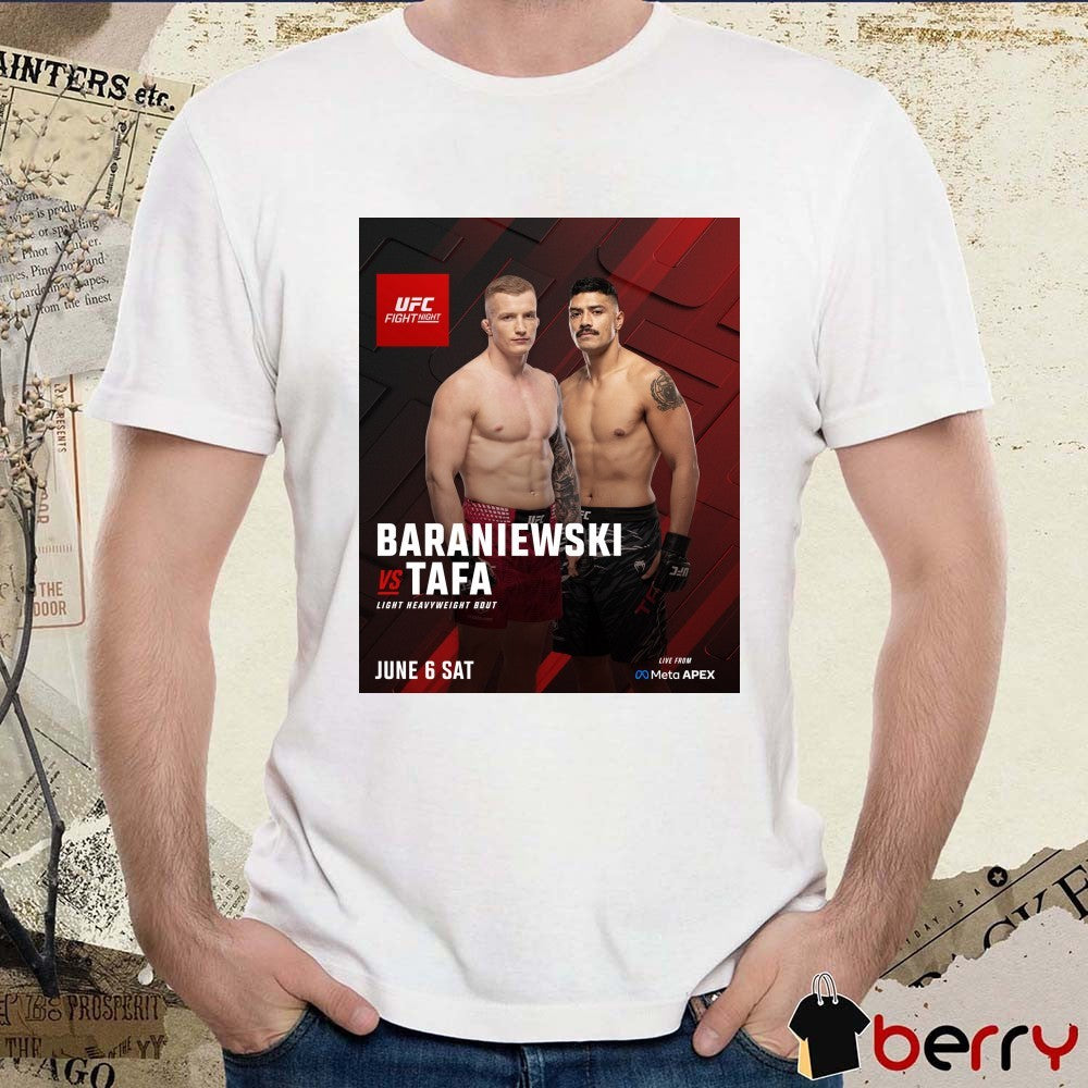 UFC Fight Night Baraniewski Vs Tafa Light Heavyweight Bout June 6 2026 Poster t-shirt
