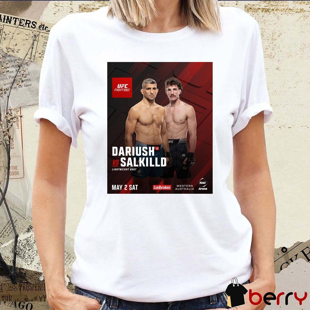 UFC Fight Night Dariush Vs Salkilld Lightweight Bout May 2 2026 Western Australia Poster t-shirt