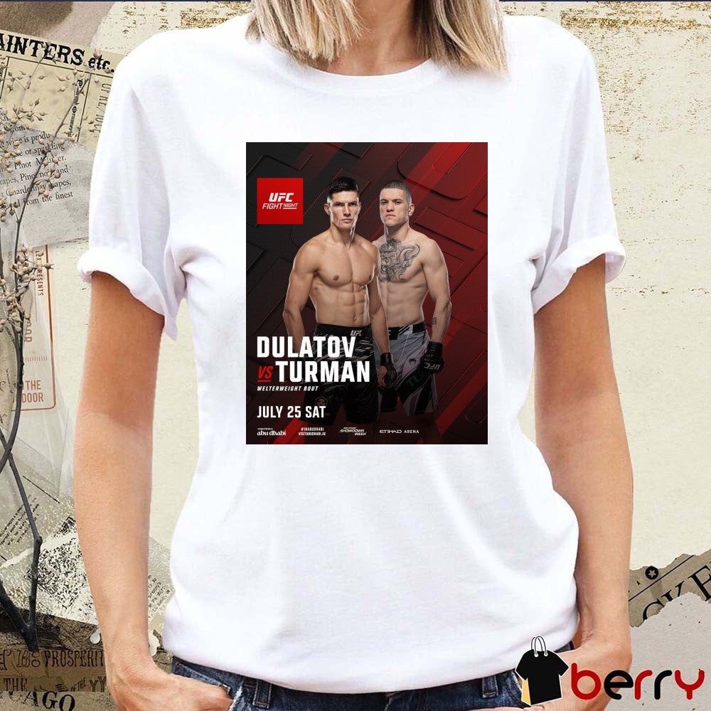 UFC Fight Night Dulatov Vs Turman Welterweight Bout July 25 2026 Poster t-shirt