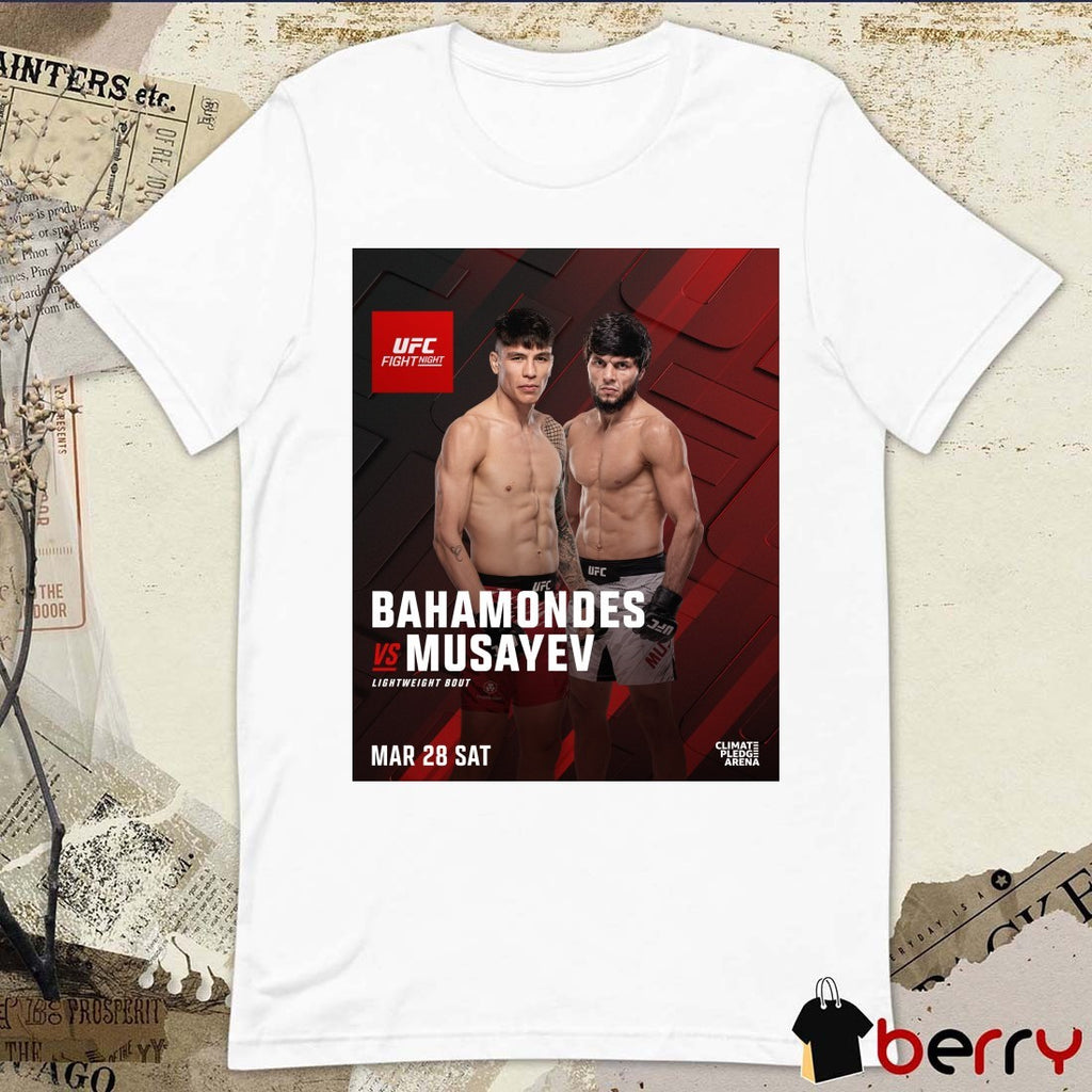 UFC Fight Night Ignacio Bahamondes Vs Tofiq Musayev Lightweight Bout March 28th 2026 Poster t-shirt