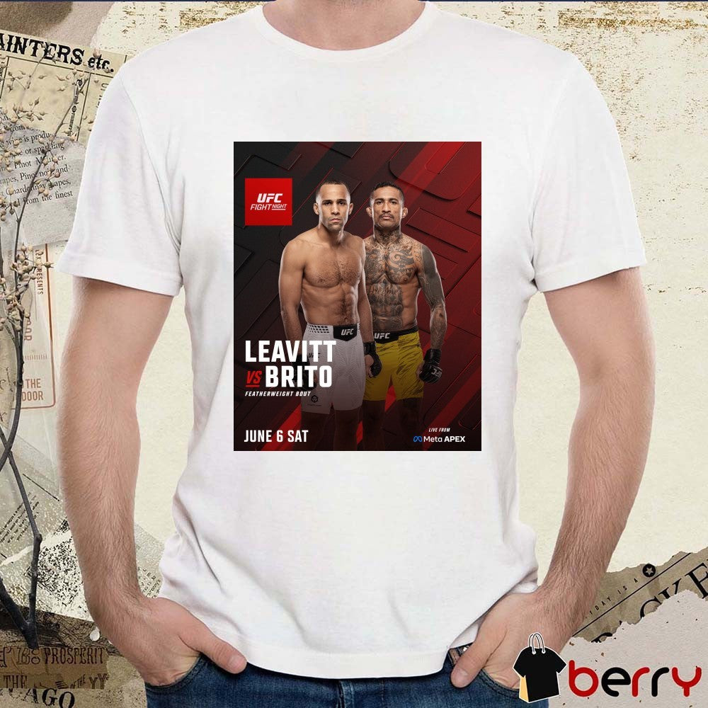UFC Fight Night Leavitt Vs Brito Featherweight Bout June 6, 2026 Poster t-shirt