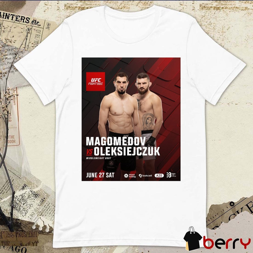 UFC Fight Night Magomedov Vs Oleksiejczuk Middleweight Bout June 27 2026 Poster t-shirt