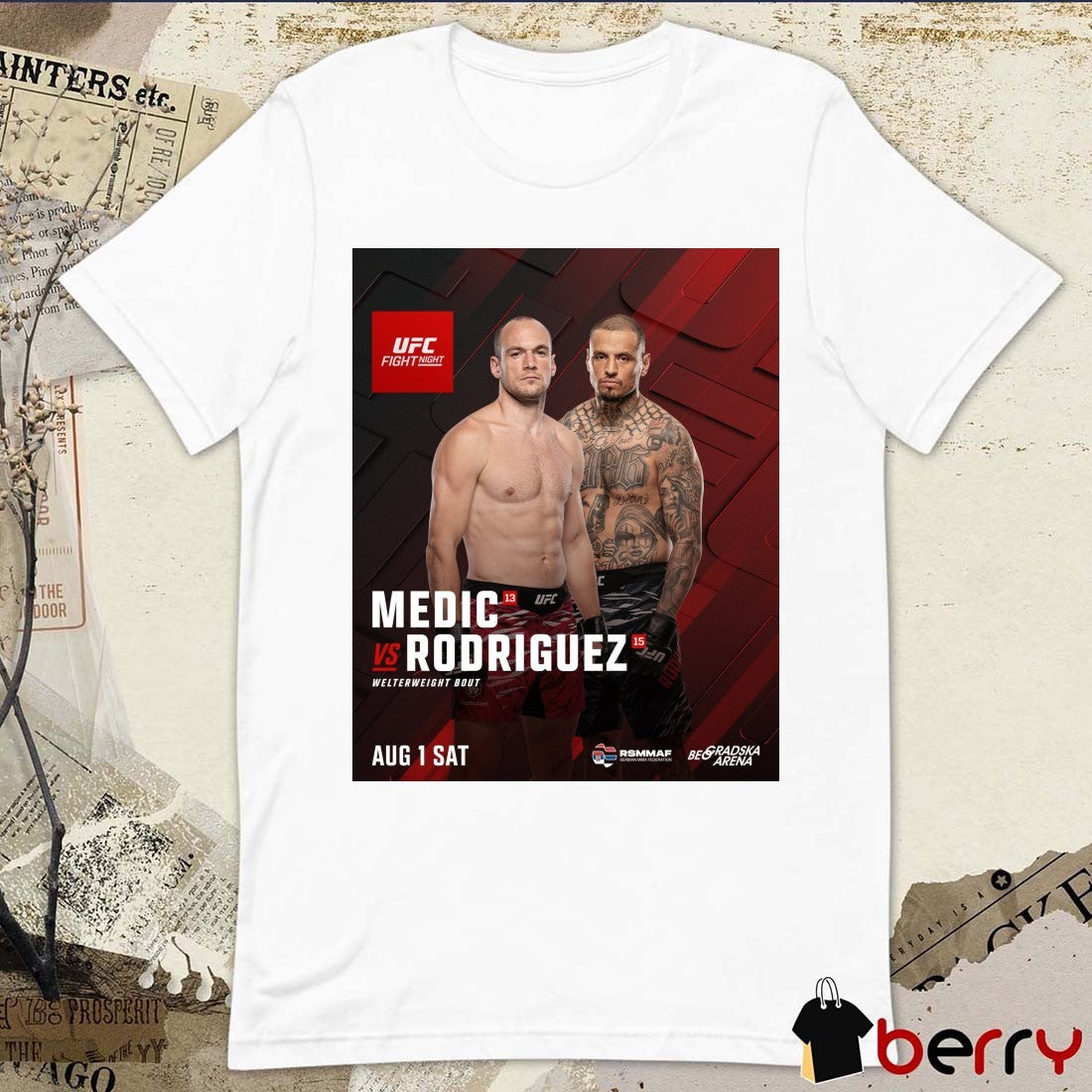 UFC Fight Night Medic Vs Rodriguez Welterweight Bout August 1 2026 Poster t-shirt