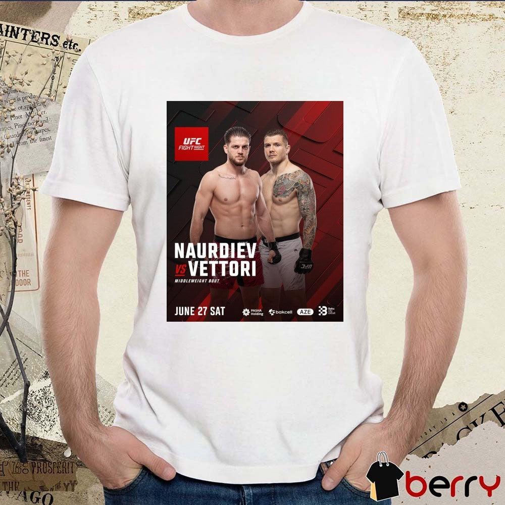 UFC Fight Night Naurdiev Vs Vettori Middleweight Bout June 27 2026 Poster t-shirt