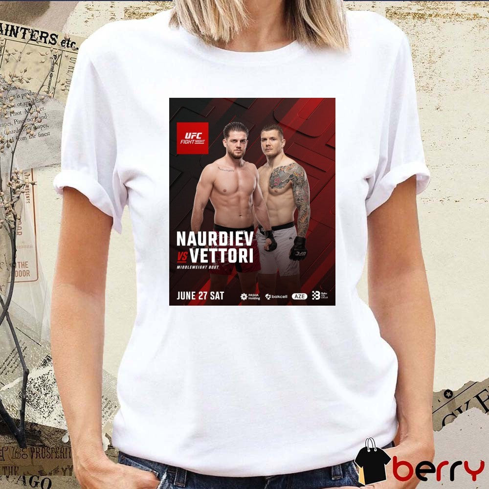 UFC Fight Night Naurdiev Vs Vettori Middleweight Bout June 27 2026 Poster t-shirt