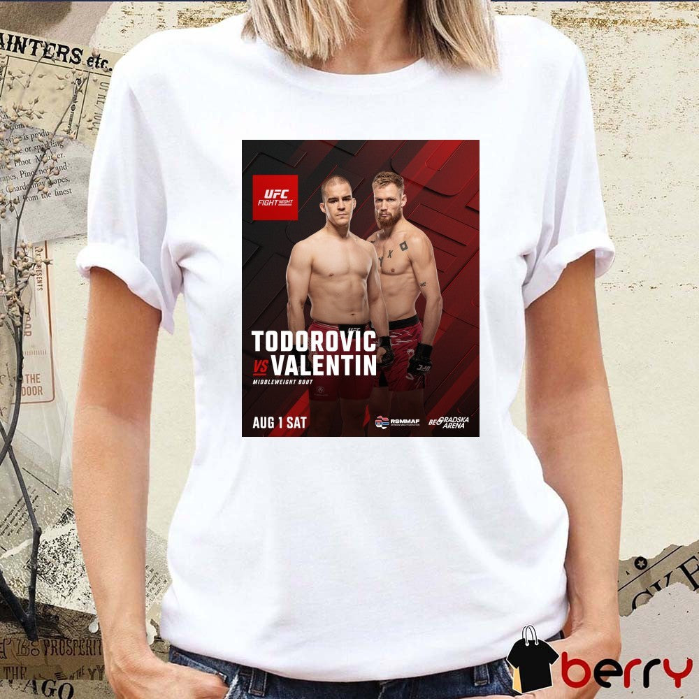 UFC Fight Night Todorovic Vs Valentin Middleweight Bout August 1 2026 Poster t-shirt