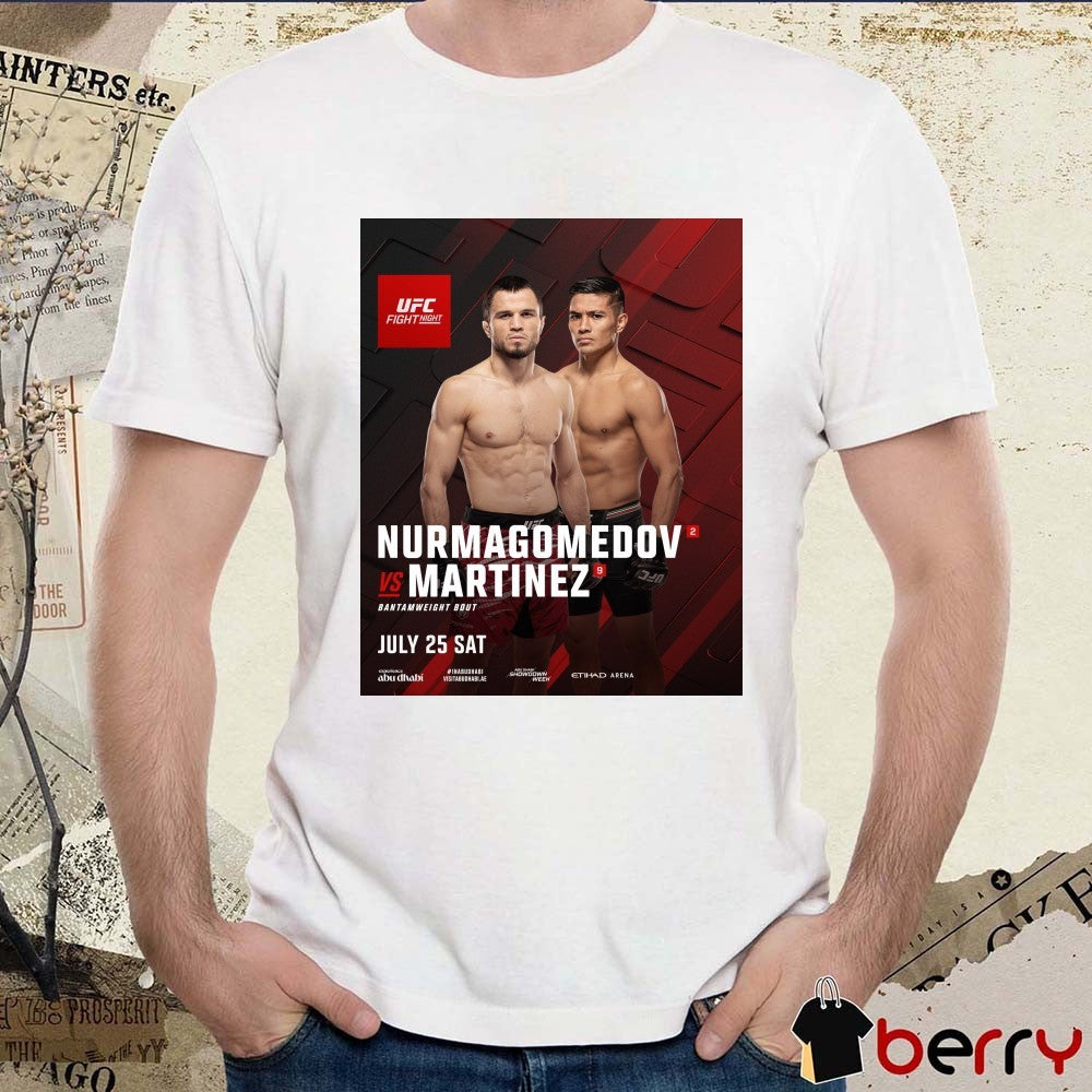 UFC Fight Night Umar Nurmagomedov Vs David Martinez Bantamweight Bout July 25 2026 Poster t-shirt