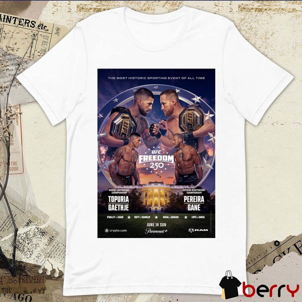 UFC Freedom 250 White House June 14, 2026 America’s 250th Birthday Celebrations Poster t-shirt