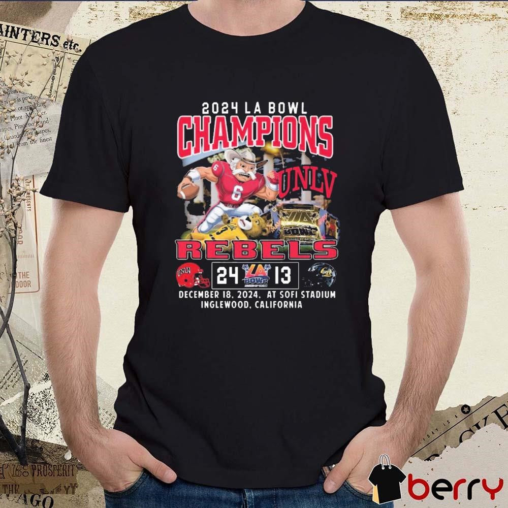 UNLV Rebels Champions Vs California Golden Bears 2024 LA Bowl 24-13 Dec 18 2024 At Sofi Stadium Mascot t-shirt
