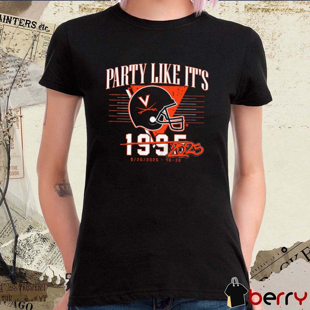 UVA Virginia Cavaliers Football Party Like It’s September 26 2025 46 – 38 t-shirt