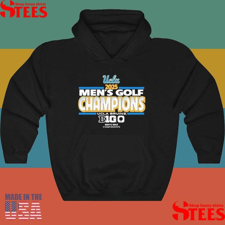 Ucla Bruins 2025 Men’s Golf Tournament Champs Shirts
