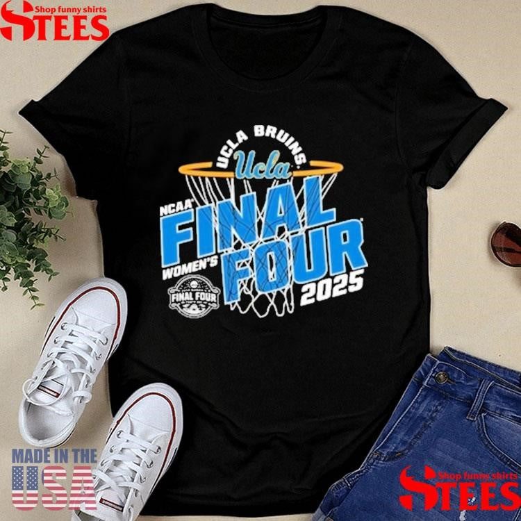 Ucla Bruins 2025 Ncaa Women’s Basketball Final Four Shirts