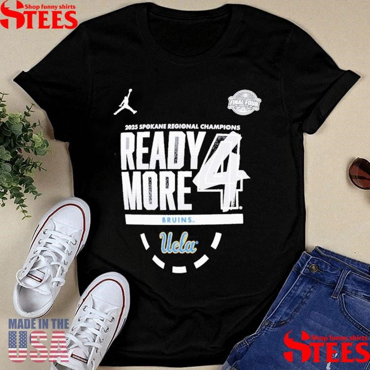 Ucla Bruins 2025 Ncaa Women’s Basketball Tournament March Madness Final Four Regional Champions Locker Room Shirts