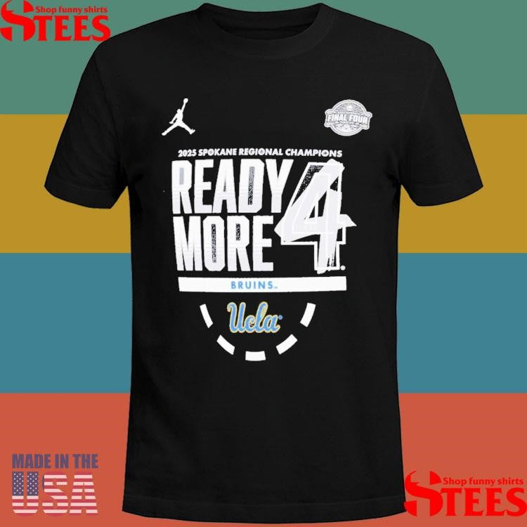 Ucla Bruins 2025 Ncaa Women’s Basketball Tournament March Madness Final Four Regional Champions Locker Room Shirts