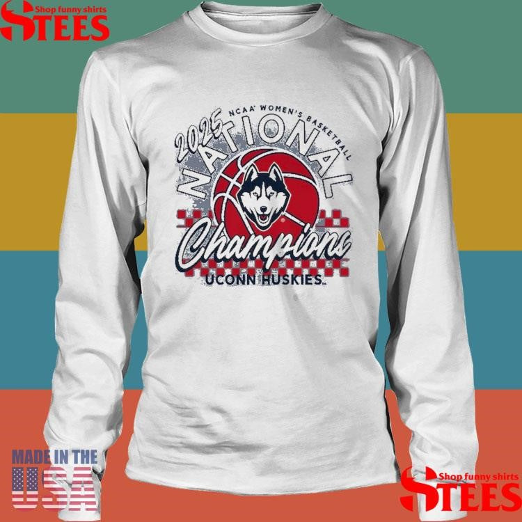 Uconn Huskies 2025 Ncaa Women’s Basketball National Champions Shirts